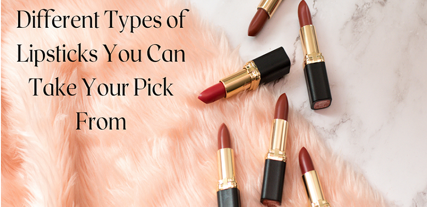 Different Types of Lipsticks